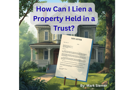 How Can I Lien a Property Held in a Trust?